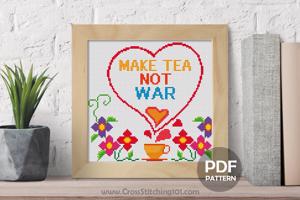 Make Tea Not War CrossStitch Pattern