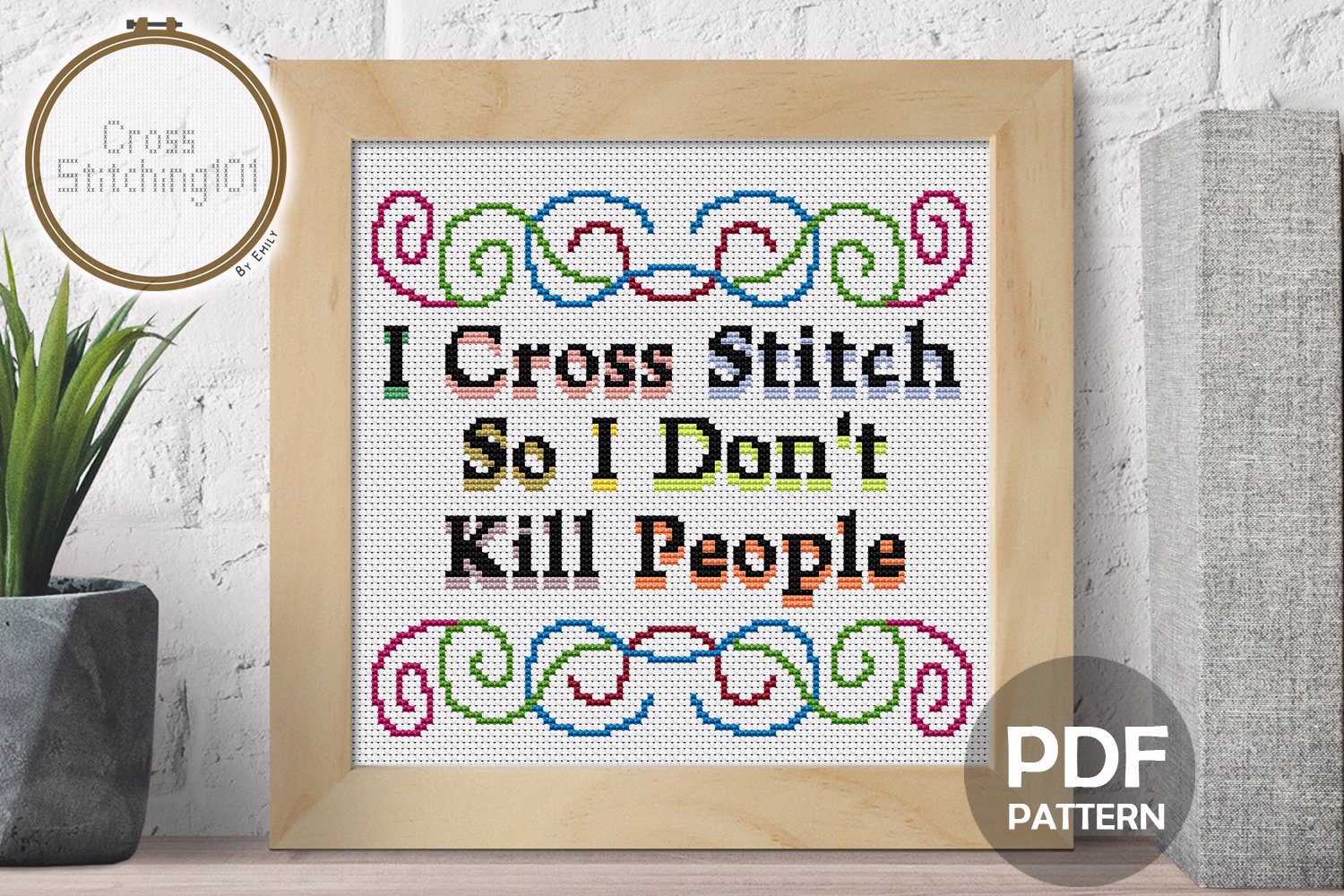 I Cross Stitch so I don't kill people Cross Stitch Chart