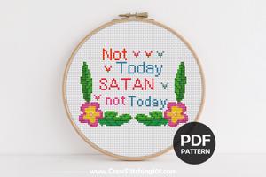 Not Today Satan Not Today CrossStitch Pattern
