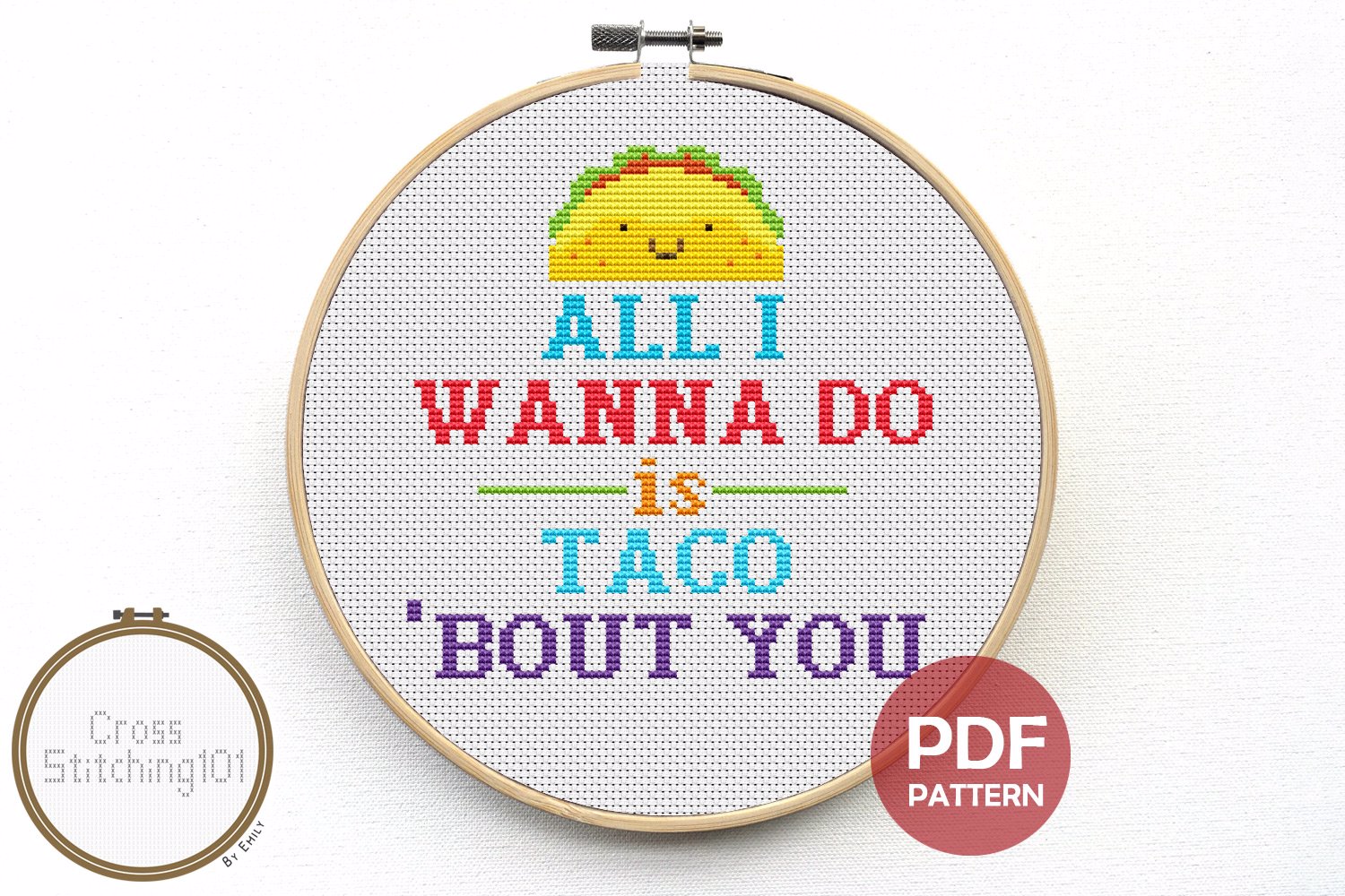 All I Wanna Do Is Taco 'Bout You Cross Stitch Chart