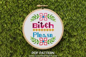 Bitch, Please - Flowers Cross Stitch Design