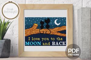 I Love You To The Moon And Back Cross Stitch Pattern